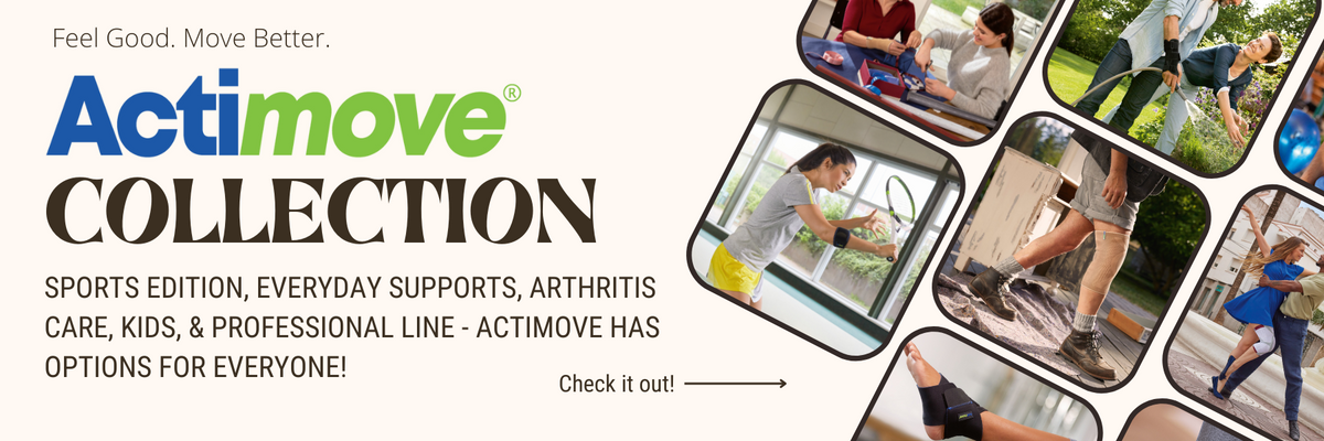 Actimove - Sports edition, everyday supports, arthritis care, kids, & professional Line - Actimove has options for everyone!